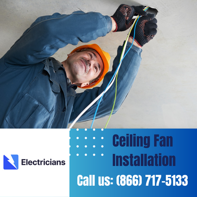 Expert Ceiling Fan Installation Services | Tampa Electricians